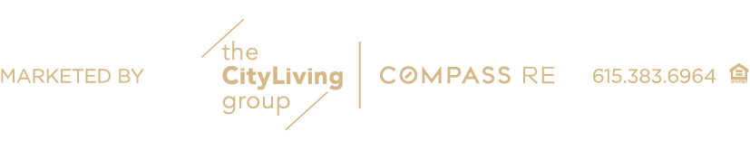 The CityLiving Group at Compass 615.383.6964 | Equal Housing Opportunity